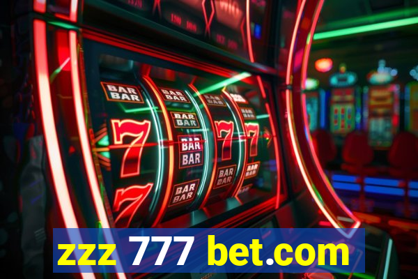 zzz 777 bet.com